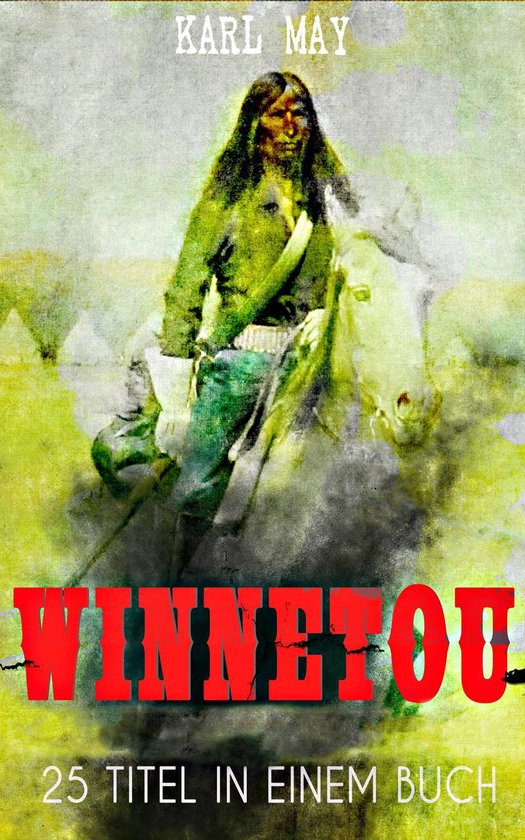 Winnetou - Western Sammelband (25 Titel in einem Buch) - cover