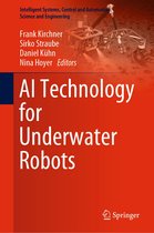 Intelligent Systems, Control and Automation: Science and Engineering 96 - AI Technology for Underwater Robots