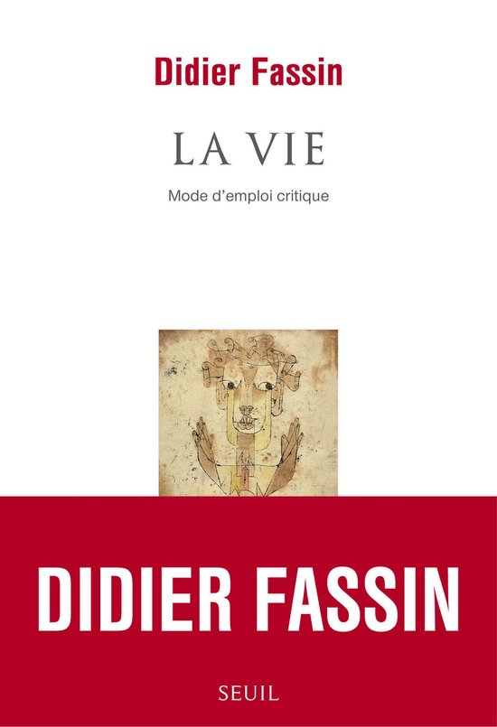 Livre 'LA VIE - Mode d'emploi critique' de Didier Fassin. Illustration abstraite au centre.