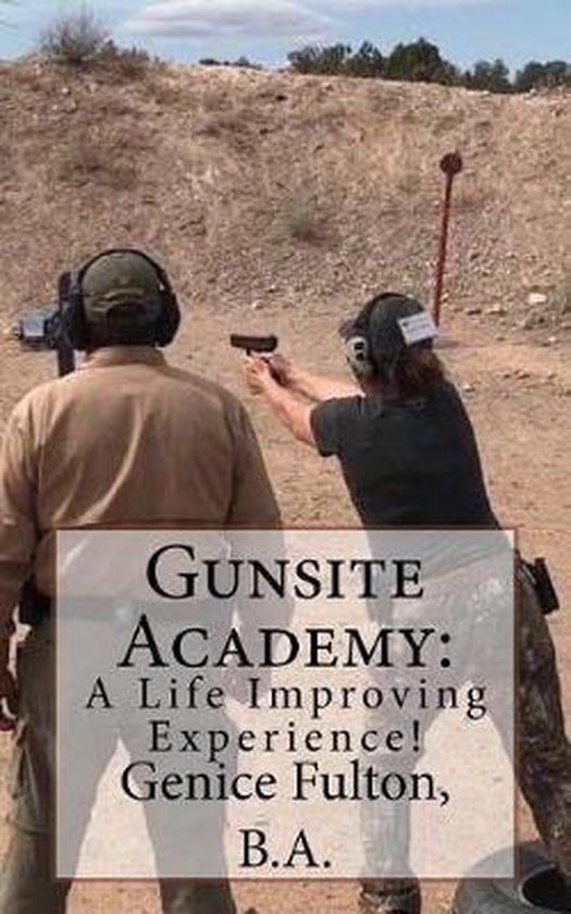 Gunsite Academy, Genice Fulton 9781987567212 Boeken
