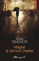 Seria Maigret - Maigret și domnul Charles