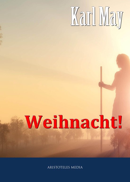 Weihnacht! (ebook), Karl May 9783733904296 Boeken bol