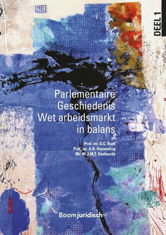 Wet & Geschiedenis  -   Parlementaire Geschiedenis Wet arbei ... - cover