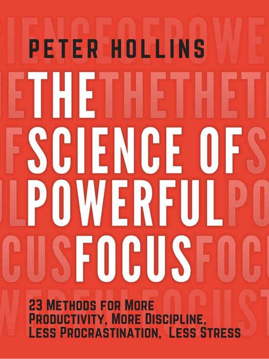 The Science of Powerful Focus - cover