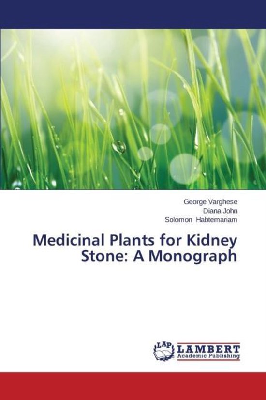 Medicinal Plants for Kidney Stone 9783659497780 Varghese