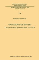 International Archives of the History of Ideas Archives internationales d'histoire des idées 134 - Covetous of Truth