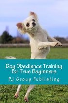 Dog Obedience Training for True Beginners