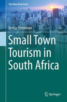 The Urban Book Series - Small Town Tourism in South Africa