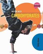 Science of Nutrition- Why We Need Carbohydrates