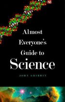 Almost Everyone's Guide to Science