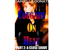 Cougars On Heat: Part Two: A Close Shave