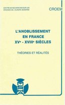 Politiques et élites - L'anoblissement en France, XVe-XVIIIe siècles