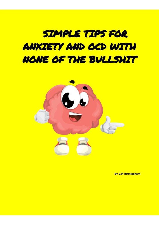 SIMPLE TIPS FOR ANXIETY AND OCD WITH NONE OF THE BULLSHIT - cover