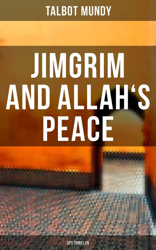 Jimgrim and Allah's Peace (Spy Thriller) - cover