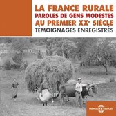 La France rurale. Paroles de gens modestes au premier XXe siècle