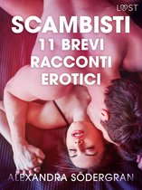 LUST - Scambisti - 11 brevi racconti erotici