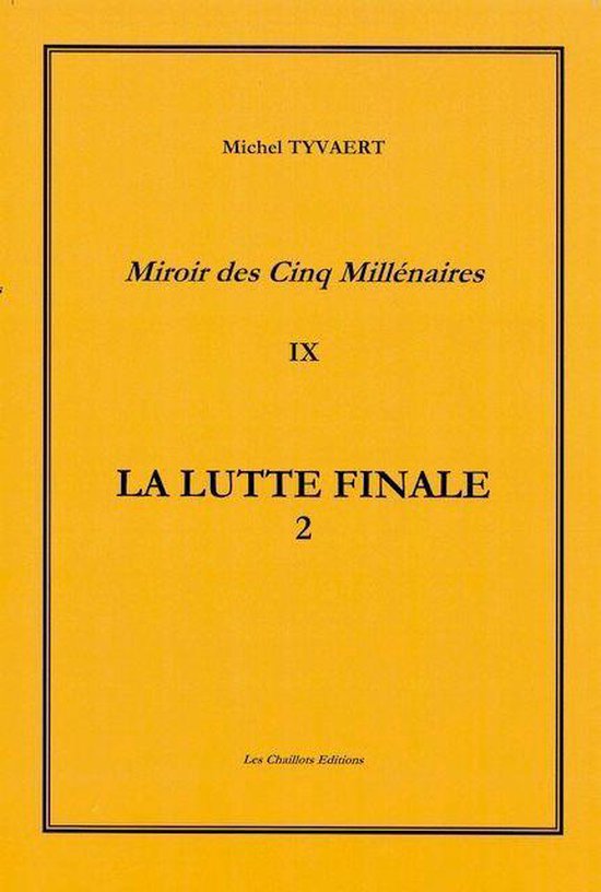 LA LUTTE FINALE Tome 9 v2 (L'horreur idéaliste)