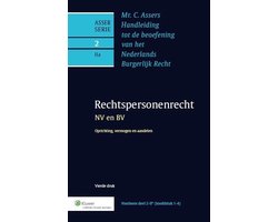Asser-serie 2-IIa -   NV en BV - Oprichting, vermogen en aandelen