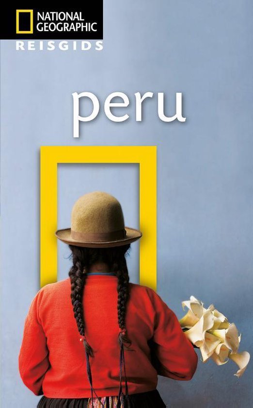 National Geographic Reisgids  -   National Geographic reisgids Peru