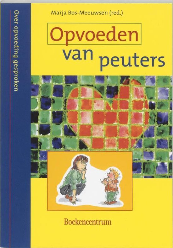 Cover van het boek 'Opvoeden van peuters' van Marja Bos-Meeuwsen