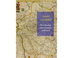 Nederlandse plaatsnamen 8 - Overijsselse plaatsnamen verklaard