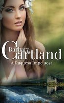 A Eterna Coleção de Barbara Cartland 66 - A Duquesa Impetuosa