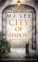 An Inspector Danilov Historical Thriller 2 - City Of Shadows (An Inspector Danilov Historical Thriller, Book 2)