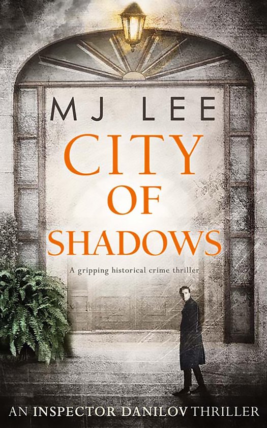 An Inspector Danilov Historical Thriller 2 - City Of Shadows ... - cover