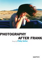 Philip Gefter: Photography After Frank