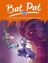 Bat Pat 43 - Bat Pat 43 - El retorno del pirata Dientedeoro