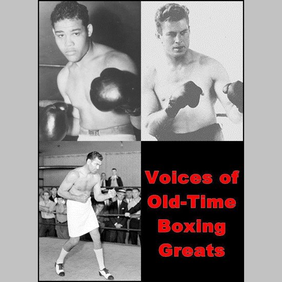 Voices of Old-Time Boxing Greats - cover