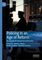 Palgrave's Critical Policing Studies - Policing in an Age of Reform