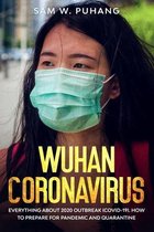 Wuhan Coronavirus: Wuhan Coronavirus