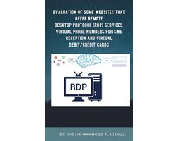 Evaluation of Some Websites that Offer Remote Desktop Protocol (RDP) Services, Virtual Phone Numbers for SMS Reception and Virtual Debit/Credit Cards