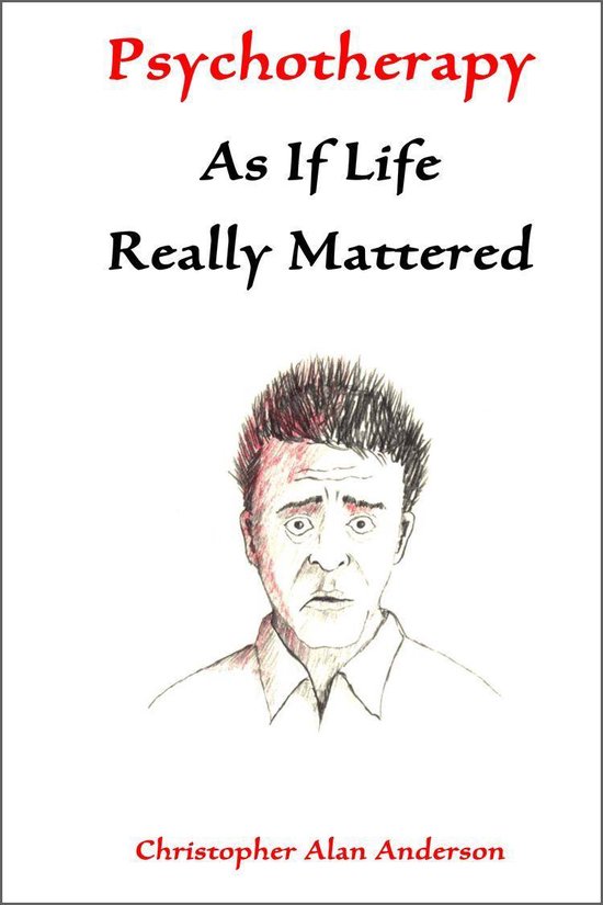 Psychotherapy As If Life Really Mattered - cover