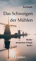 Amsterdam-Trilogie 2 - Das Schweigen der Mühlen
