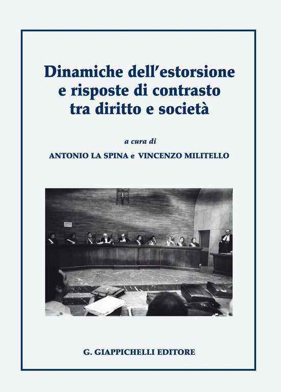 Dinamiche dell'estorsione e risposte di contrasto tra diritt ... - cover