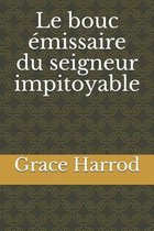 Le bouc emissaire du seigneur impitoyable
