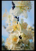Collection Classique / Edilivre - La Vie fragile