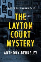 The Roger Sheringham Cases - The Layton Court Mystery