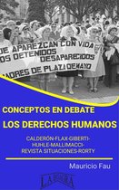 CONCEPTOS EN DEBATE - Conceptos en Debate: Los Derechos Humanos