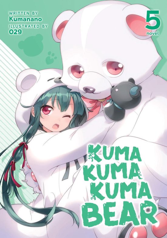 Kuma Kuma Kuma Bear (Light Novel) 5 - Kuma Kuma Kuma Bear (L ... - cover