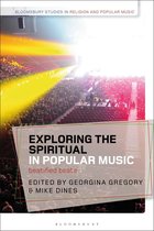 Bloomsbury Studies in Religion and Popular Music - Exploring the Spiritual in Popular Music