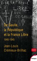 Tempus - De Gaulle, la République et la France libre 1940-1945