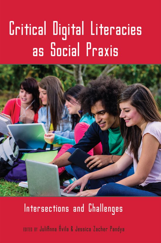 Critical Digital Literacies as Social Praxis - cover