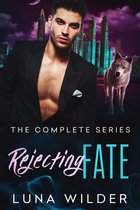 Rejecting Fate 4 - Rejecting Fate
