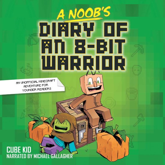 A Noob's Diary of an 8-Bit Warrior-A Noob's Diary of an 8-Bi ... - cover