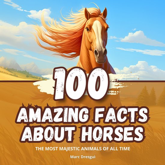 100 Amazing Facts about Horses - cover
