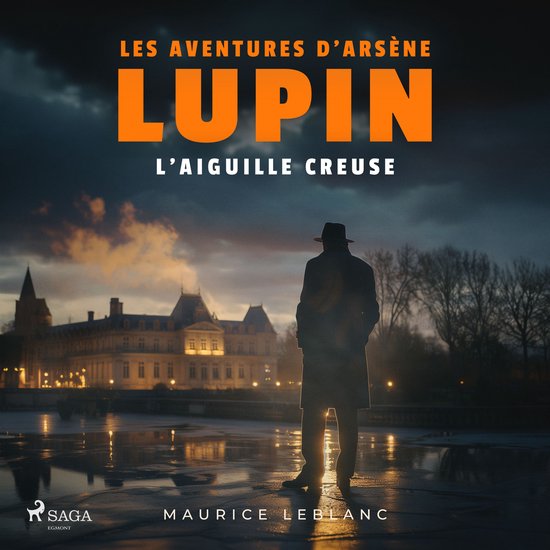 L'aiguille creuse – Les aventures d'Arsène Lupin - cover