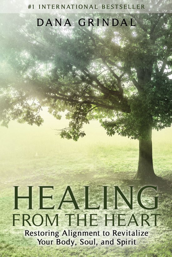 Healing from the Heart: Restoring Alignment to Revitalize Yo ... - cover